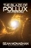  Sean Monaghan - The Blaze of Pollux.