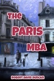  Robert David Duncan - The Paris MBA.