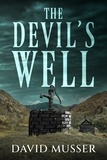  David Musser - The Devil's Well.