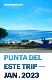  Jonathan B. Harker - A guide to Punta Del Este.