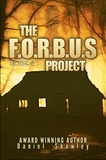  Daniel Shawley - The F.O.R.B.U.S Project (Book 4) - The F.O.R.B.U.S Project, #4.