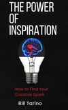  Bill Tarino - The Power of Inspiration.