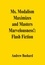 Andrew Bushard - Ms. Modalism Maximizes and Masters Marvelousness!: Flash Fiction.