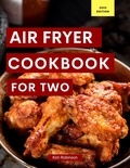  Kim Robinson - Air Fryer Cookbook For Two - Cooking for Two Made Easy, #1.