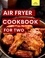  Kim Robinson - Air Fryer Cookbook For Two - Cooking for Two Made Easy, #1.