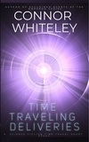  Connor Whiteley - Time Traveling Deliveries: A Science Fiction Time Travel Short Story.