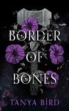  Tanya Bird - Border of Bones - Kingdom of Chains, #3.