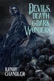  Randy Chandler - Devils, Death &amp; Dark Wonders.
