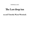  Na et  Timothy Wynn Werninck - The Last drop inn - Yo26 history series.