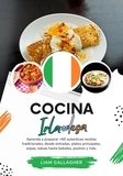  Liam Gallagher - Cocina Irlandesa: Aprenda a Preparar +60 Auténticas Recetas Tradicionales, desde Entradas, Platos Principales, Sopas, Salsas hasta Bebidas, Postres y más - Sabores del Mundo: Un Viaje Culinario.