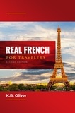  K. B. Oliver - Real French for Travelers.