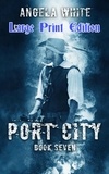  Angela White - Port City Large Print Edition - AT Large Print Ebooks, #7.