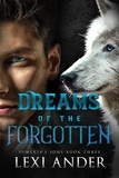  Lexi Ander - Dreams of the Forgotten - Sumeria's Sons, #1.