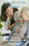  Luna Ludwig - THE CARE OF THE ELDERLY, Training, Activity and Recruitment.