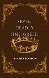  Marty Damon - Seven Deadly Sins: Greed - SEVEN DEADLY SINS, #2.