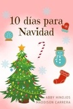  Abby Hinojos et  Maddison Carrera - 10 días para Navidad - LA NIÑA QUE NO VA A LA ESCUELA, #2.