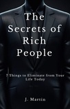  J. Martin - 7 Things to Eliminate from Your Life Today - The Secrets of Rich People.