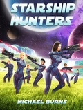  Michael Burns - Starship Hunters - Starship Hunters, #1.