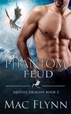 Mac Flynn - The Phantom Feud (Death's Dragon Book 2) - Death's Dragon, #2.
