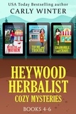  Carly Winter - Heywood Herbalist Cozy Mysteries: Books 4-6 - Heywood Herbalist Cozy Mysteries.