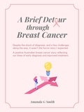  Amanda G Smith - A Brief Detour Through Breast Cancer.