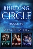  Maggie M Lily - Building The Circle - Volume 1 - Trellisverse Omnibus Editions, #1.