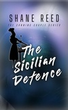  Shane Reed - The Sicilian Defense - A Conning Couple Novel, #4.