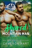  Cameron Hart - Shared by Her Mountain Men - Bear's Tooth Mountain Men, #4.