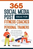  Easy Fitness Branding - 365 Social Media Post Ideas for Fitness Coaches and Personal Trainers.