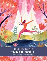  Vineeta Prasad - Journey to the Inner Soul : Awakening Your True Self.