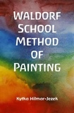  Kytka Hilmar-Jezek - Waldorf School Method of Painting.