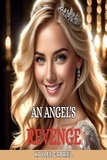 Kaylee Gabriel - An Angel's Revenge - An Angel's Revenge, #1.