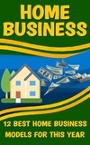  Jerry Con - Home Business: Unlocking the Secrets to Building a Successful and Profitable Home-Based Business.