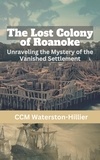  CMM Waterston-Hillier - The Lost Colony of Roanoke.