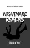  Sean Benoit - Nightmare Realms: A Collection of Dream Horrors.