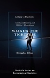  Michael A. Milton - Walking the Tightrope - The Chaplain Ministry, #5.