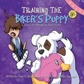  Piper Davenport et  Jack Davenport - Training the Biker's Puppy - A Dogs of Fire Wolf Pup Story, #2.