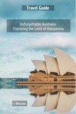  Jan Dierssen et  J. Dierssen - Unforgettable Australia: Exploring the Land of Kangaroos.