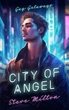  Steve Milton - City of Angel - Gay Getaways, #2.