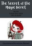  Coledown Bilingual Books - The Secret of the Magic Beret and Other Bilingual French-English Stories for Children.