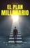  Anthony Russo - El Plan Millonario: Su Guía Paso a Paso para el Éxito Financiero.