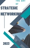  Dismas Benjai - The Art of Strategic Networking.