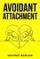  Whitney Barlow - Avoidant Attachment.
