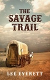  Lee Everett - The Savage Trail.