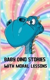  Powerprint Publishers - Baby Dino: Stories With Moral Lessons.