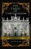  Matthew Jacobs - The Creed of Christendom.
