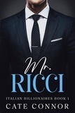  Cate Connor - Mr Ricci - Italian Billionaires, #1.