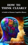  Chen Changcai - How to Think Clearly.
