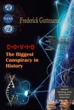  Frederick Guttmann - C-O-V-I-D, The Biggest Conspiracy in History.