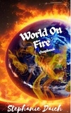  Stephanie Daich - World on Fire.